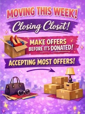 MOVING NEED EVERYTHING GONE MAKE OFFERS